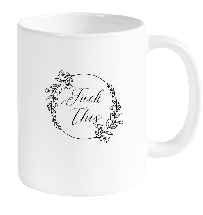 F&%k This Mug