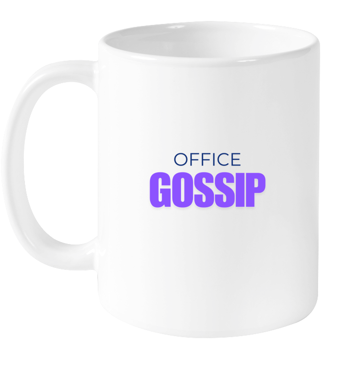 Office Gossip Mug