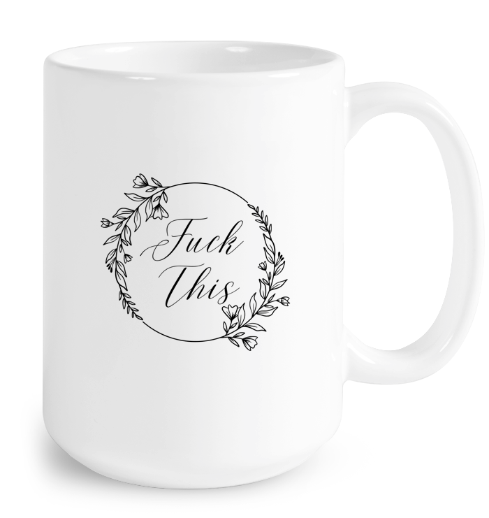 F&%k This Mug