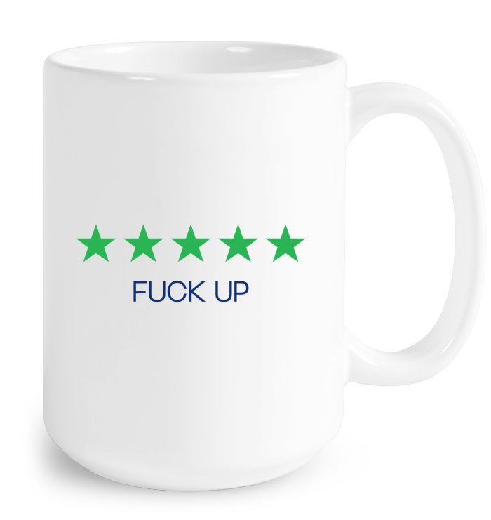 5-Star Fuck Up Mug