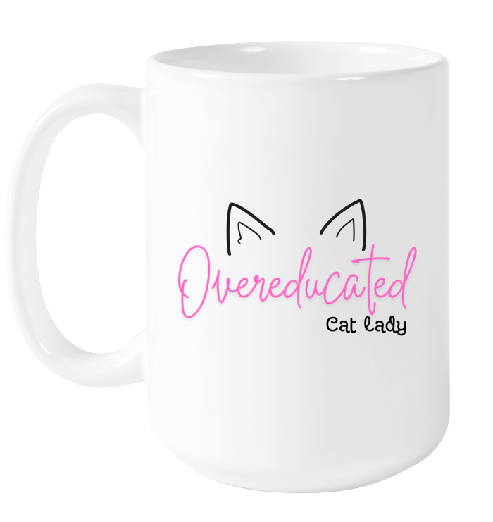 Overeducated Cat Lady Mug