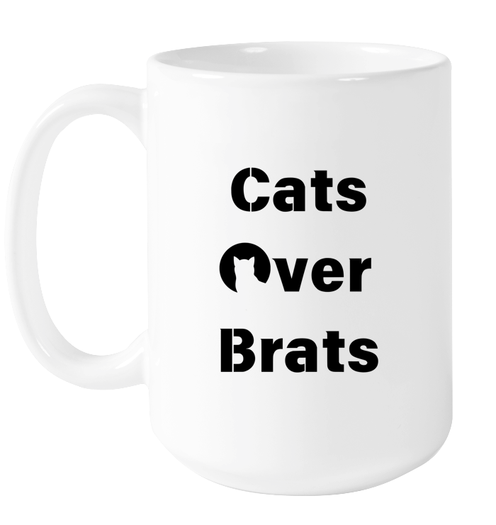 Cats Over Brats Mug