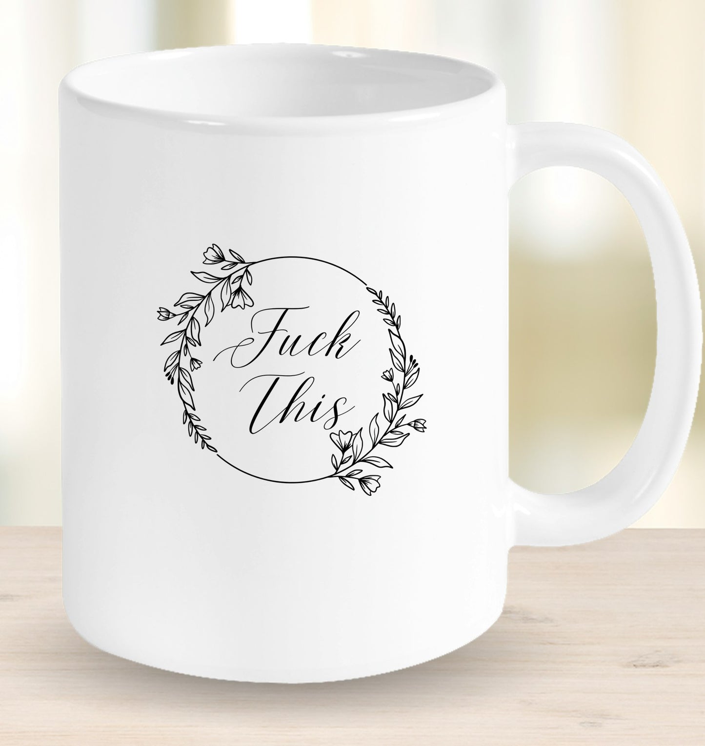 F&%k This Mug