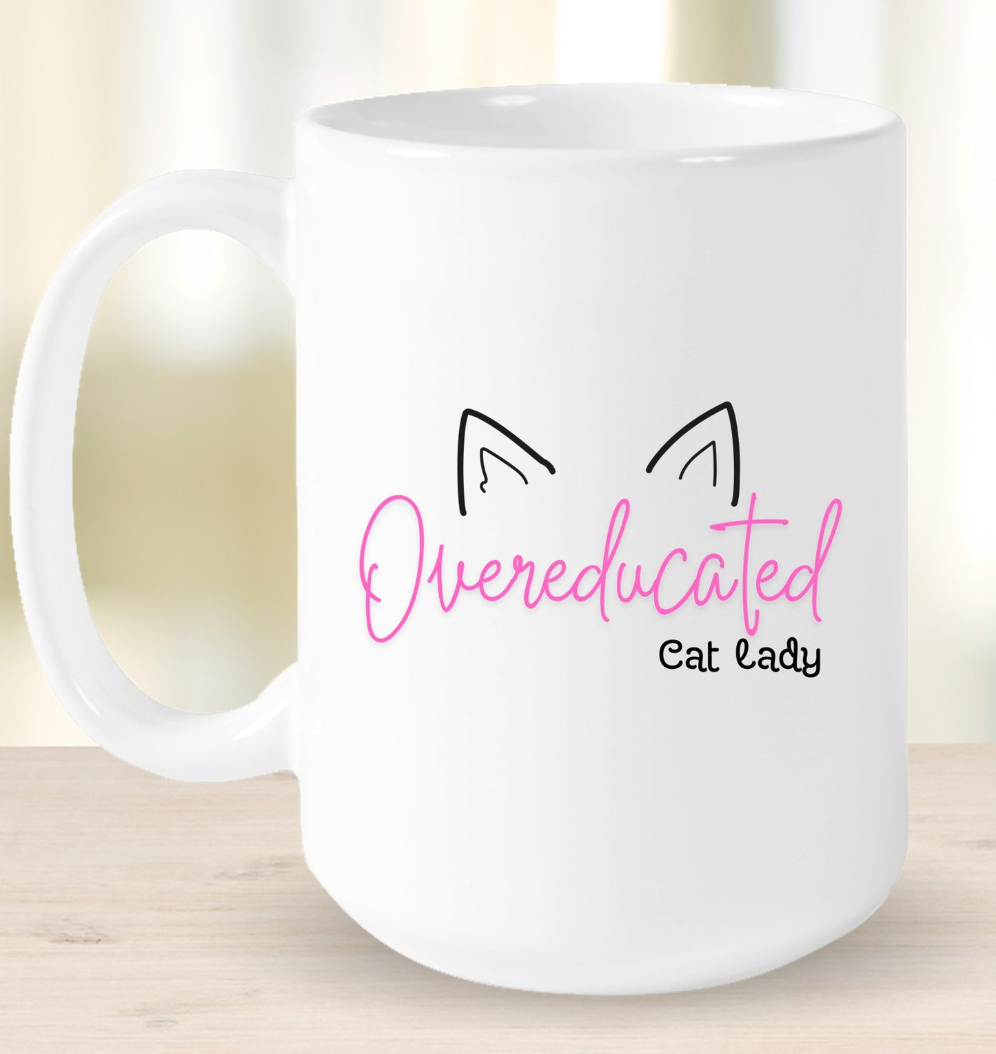Overeducated Cat Lady Mug