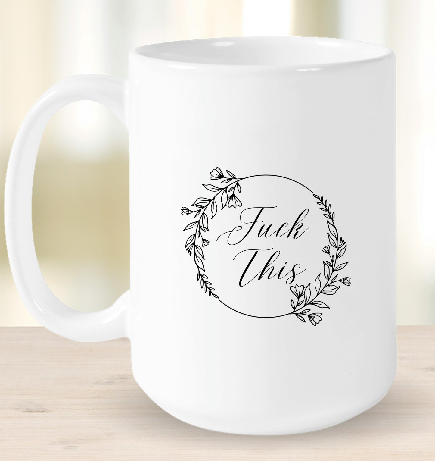 F&%k This Mug