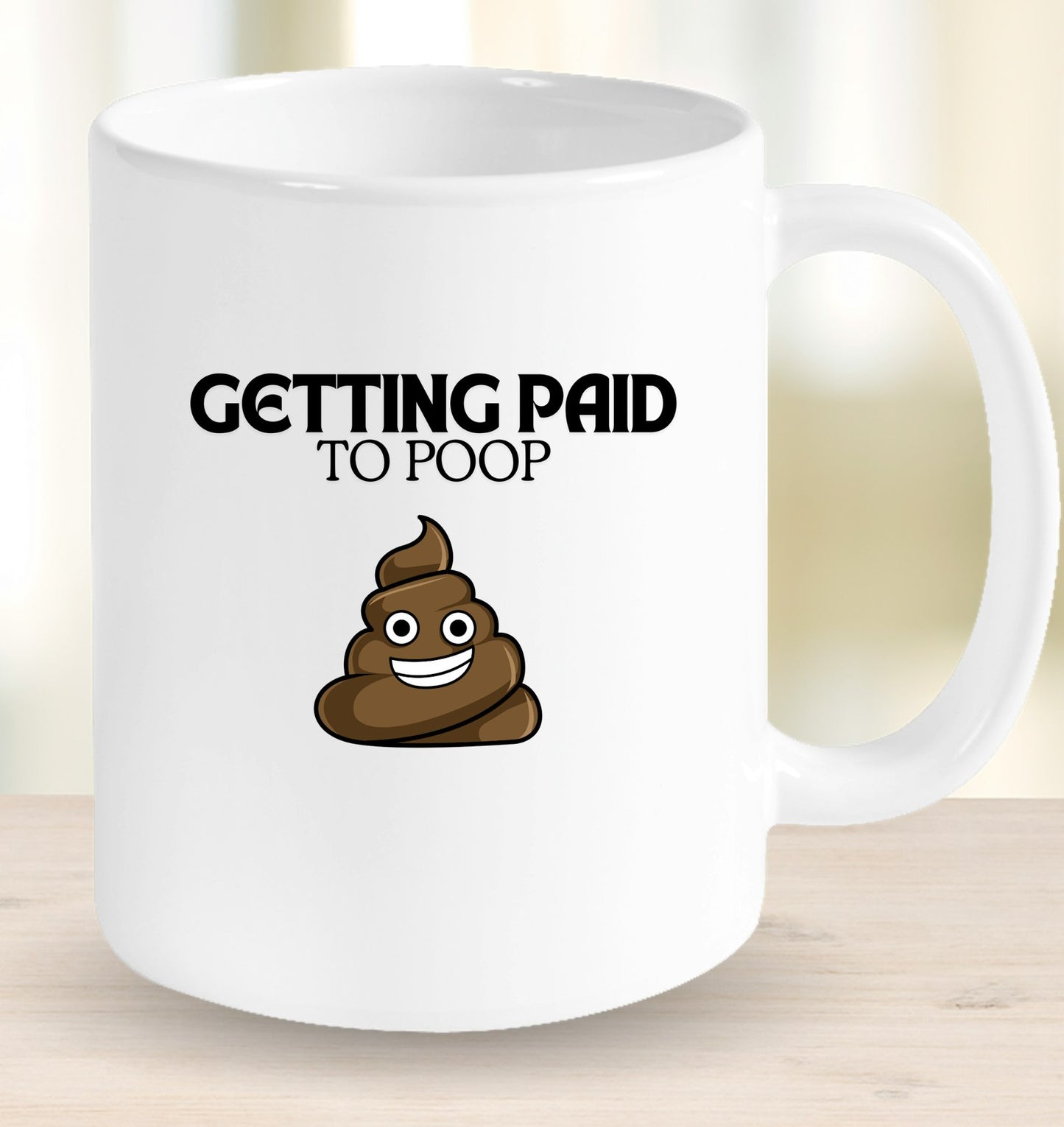 Getting Paid to Poop Mug