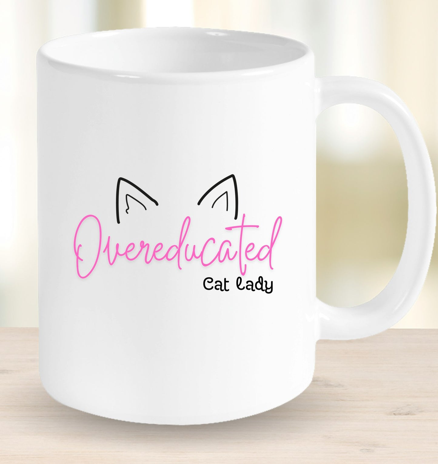 Overeducated Cat Lady Mug
