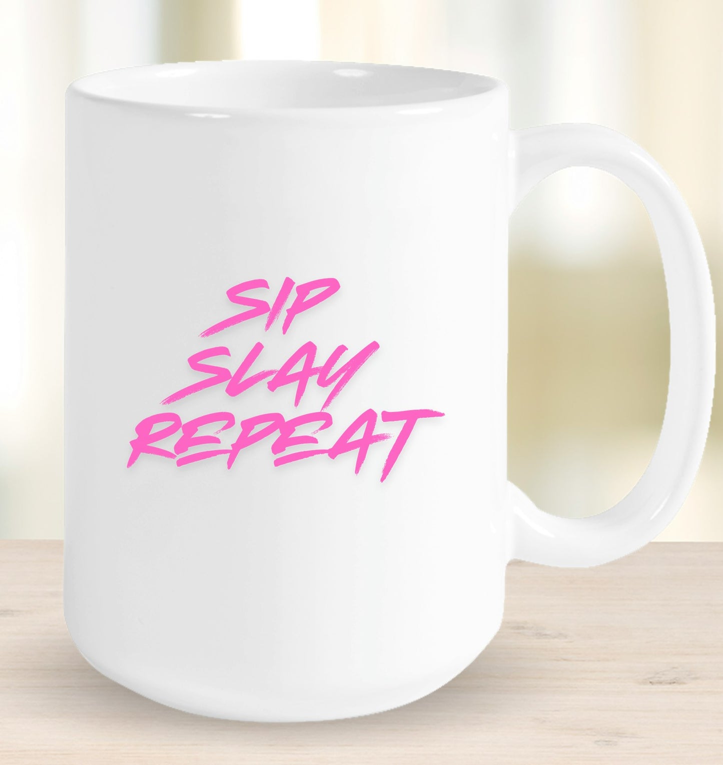 Sip, Slay, Repeat Mug