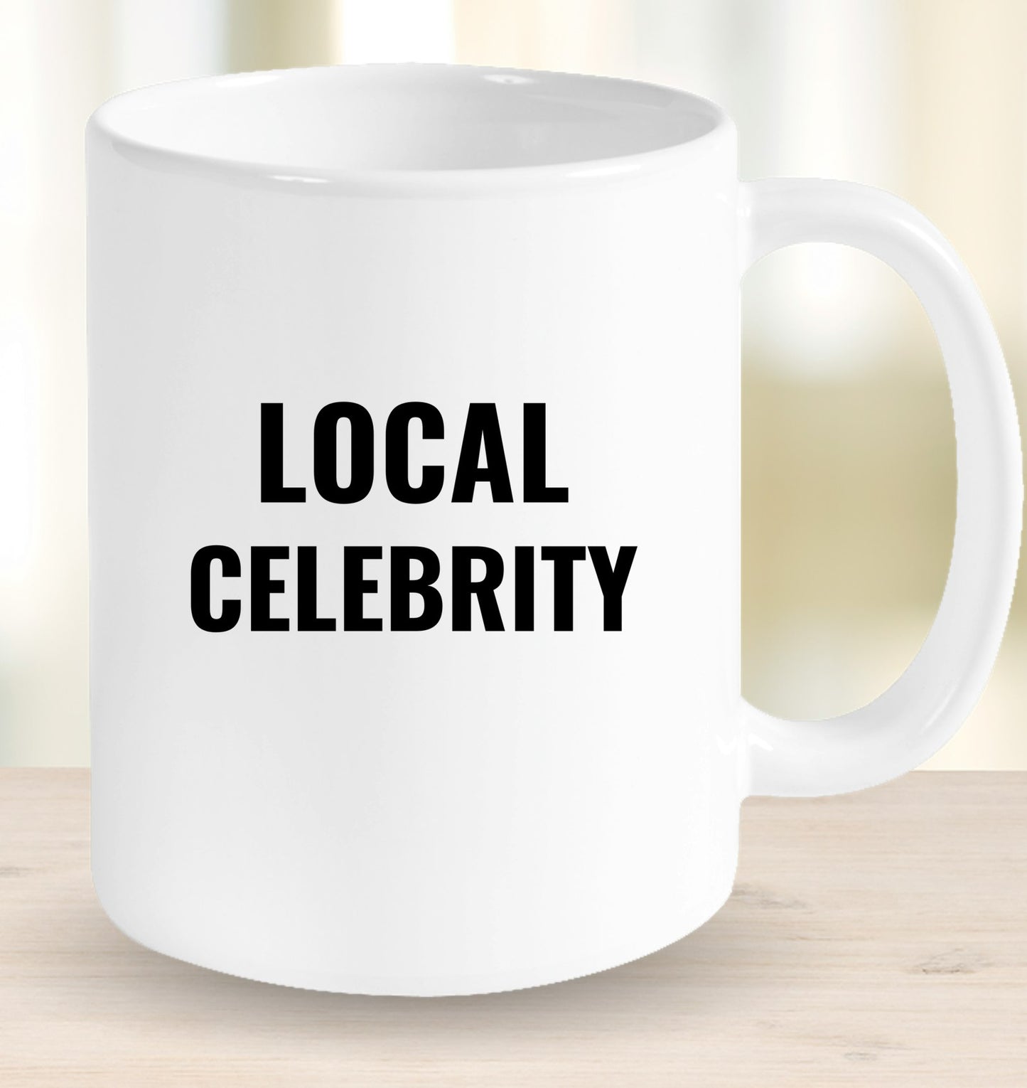 Local Celebrity Mug
