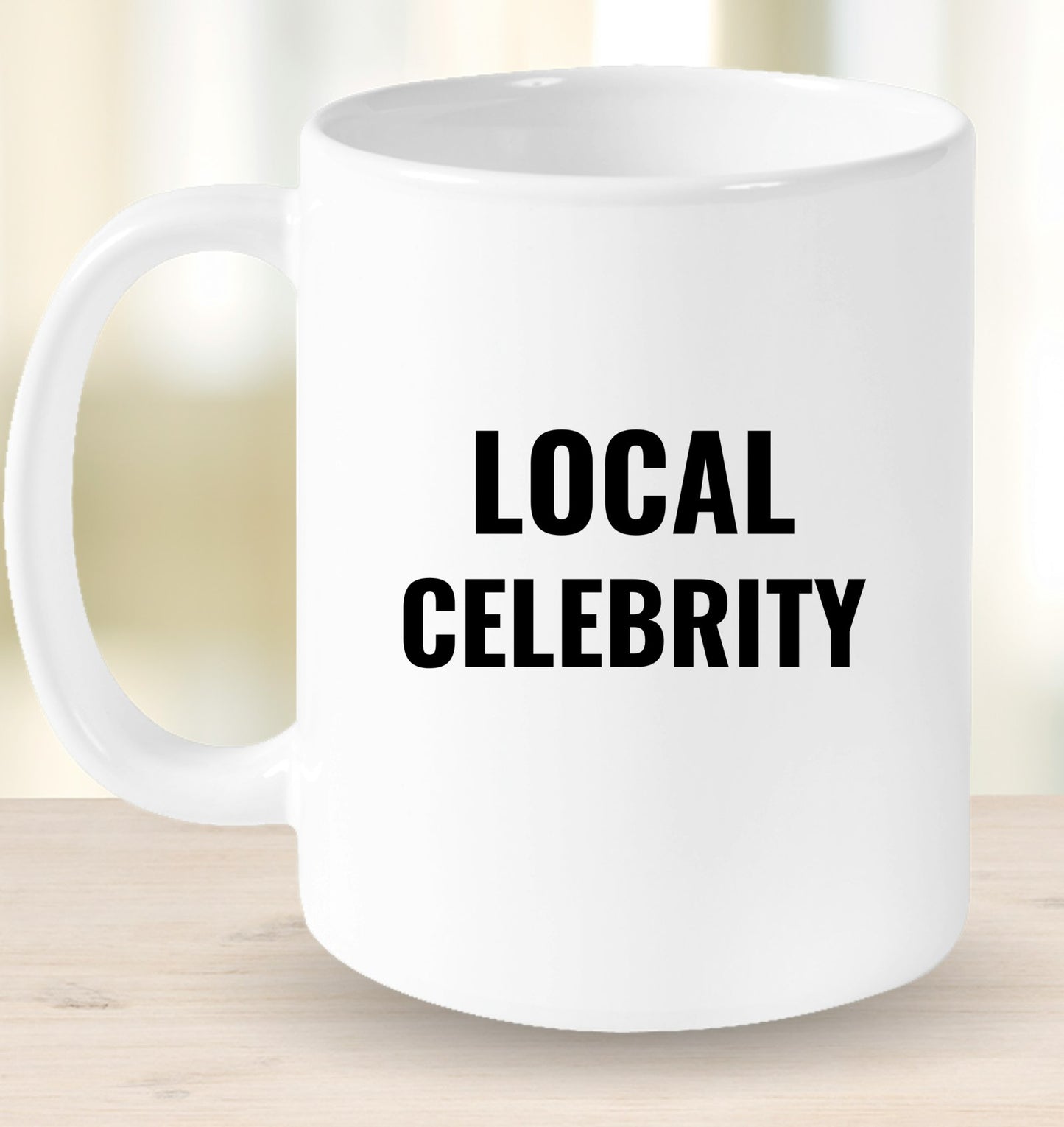 Local Celebrity Mug
