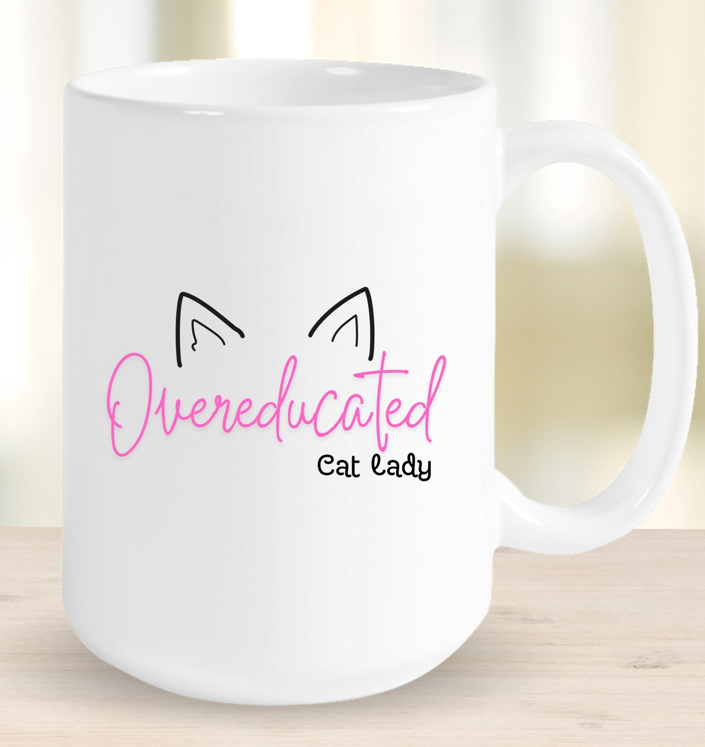Overeducated Cat Lady Mug