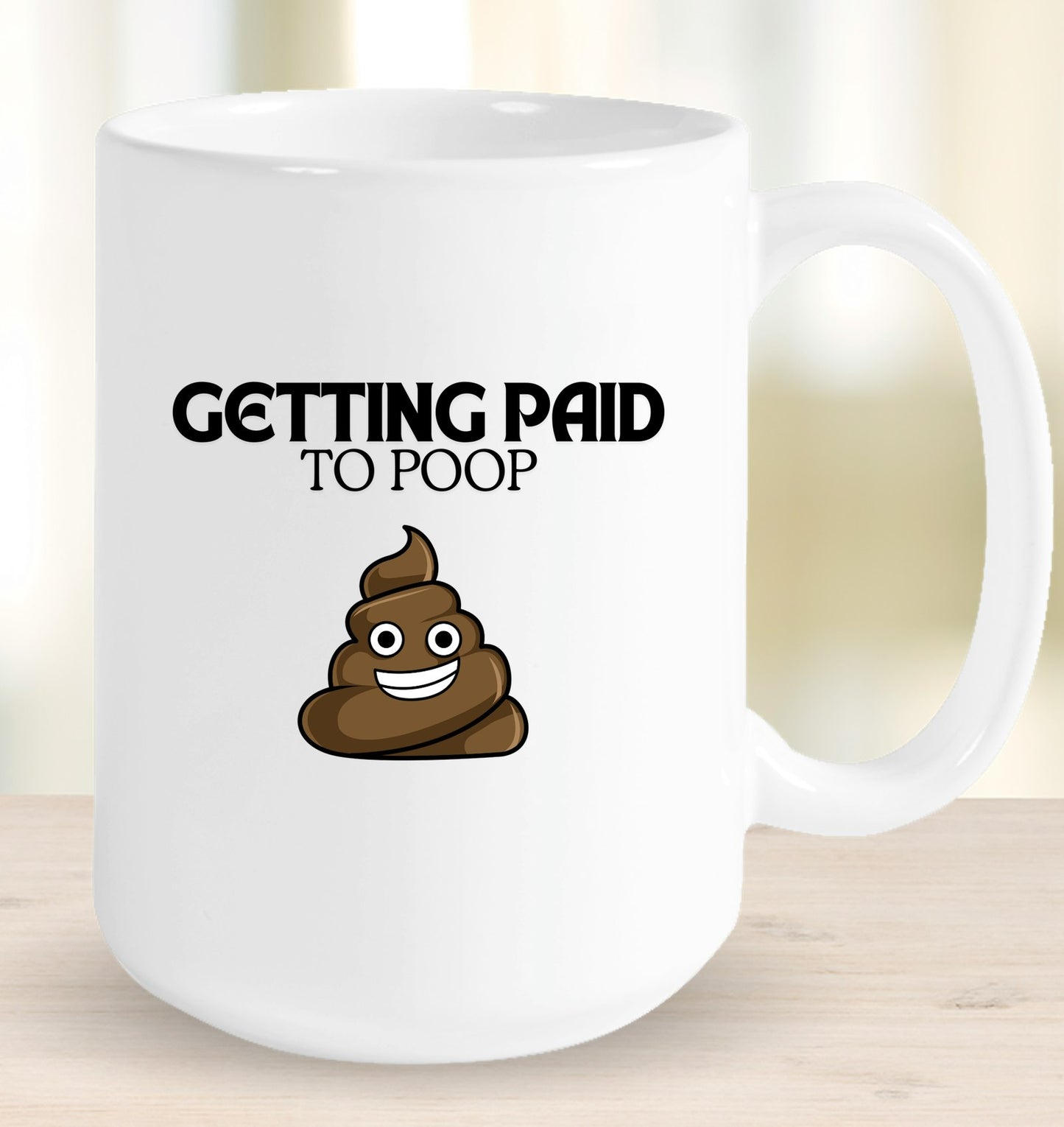 Getting Paid to Poop Mug