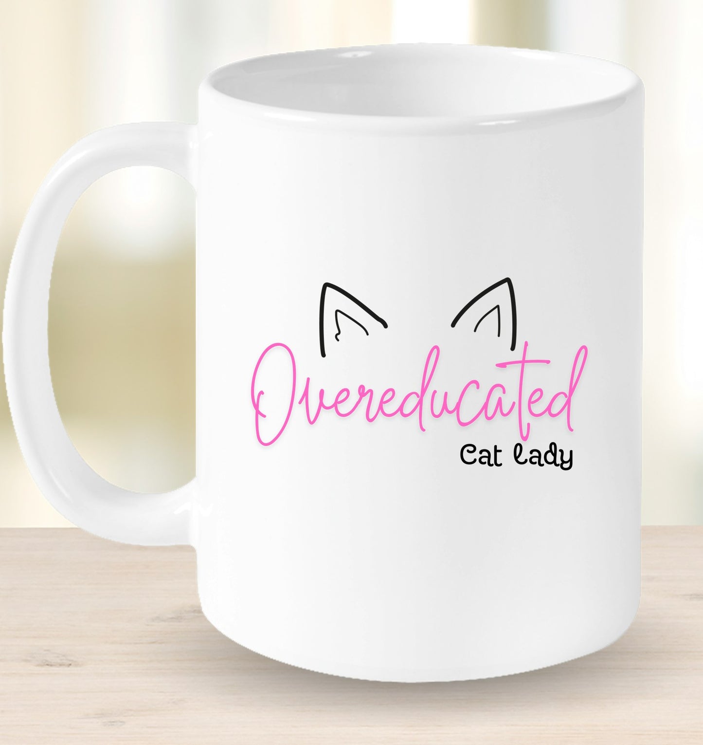 Overeducated Cat Lady Mug