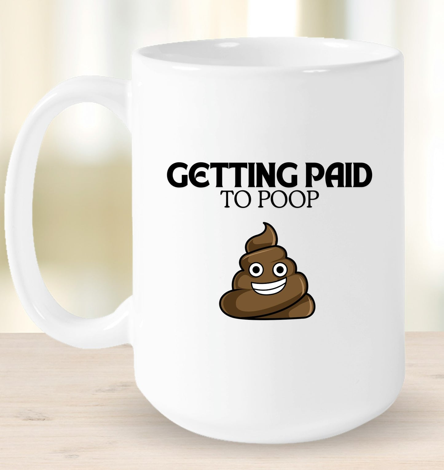Getting Paid to Poop Mug