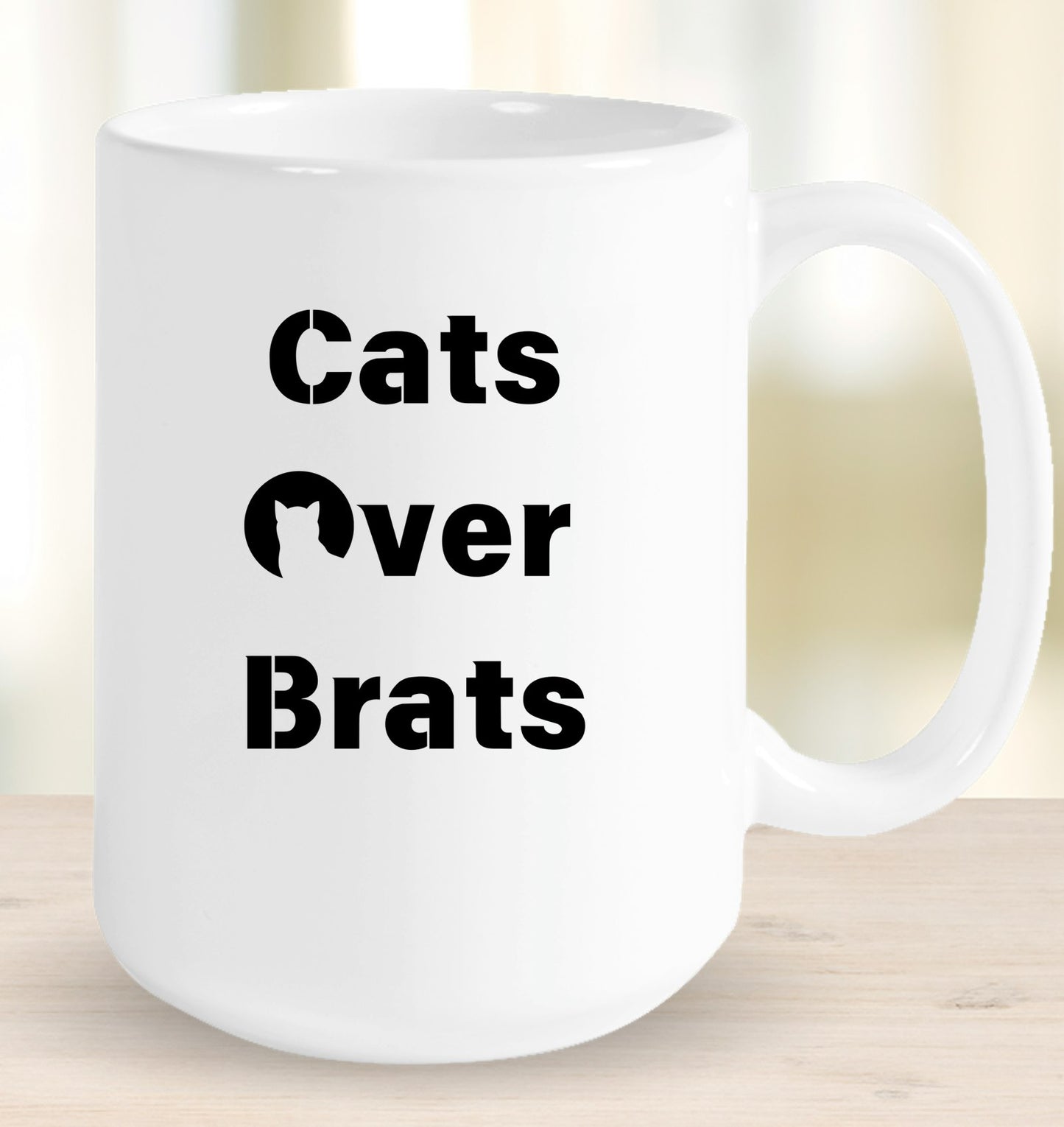 Cats Over Brats Mug