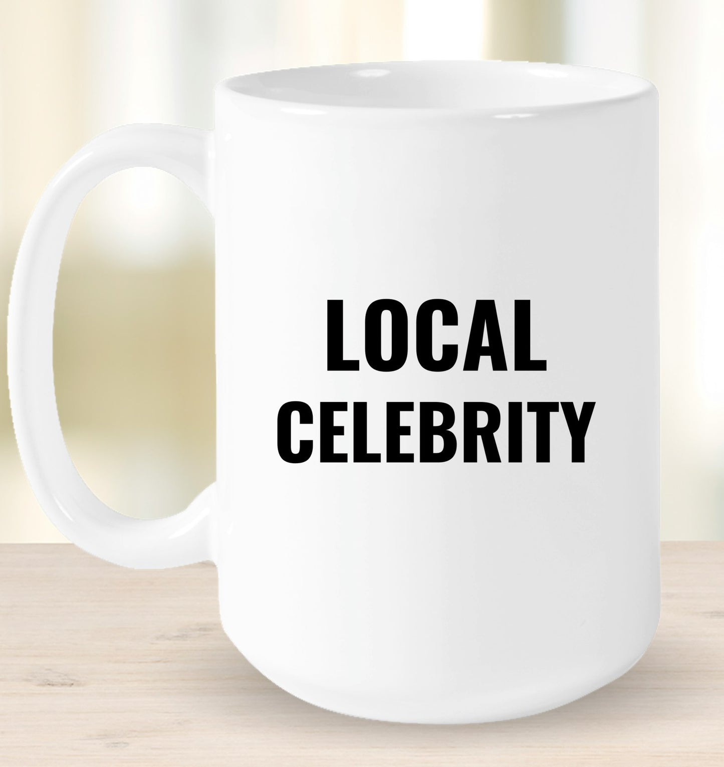 Local Celebrity Mug