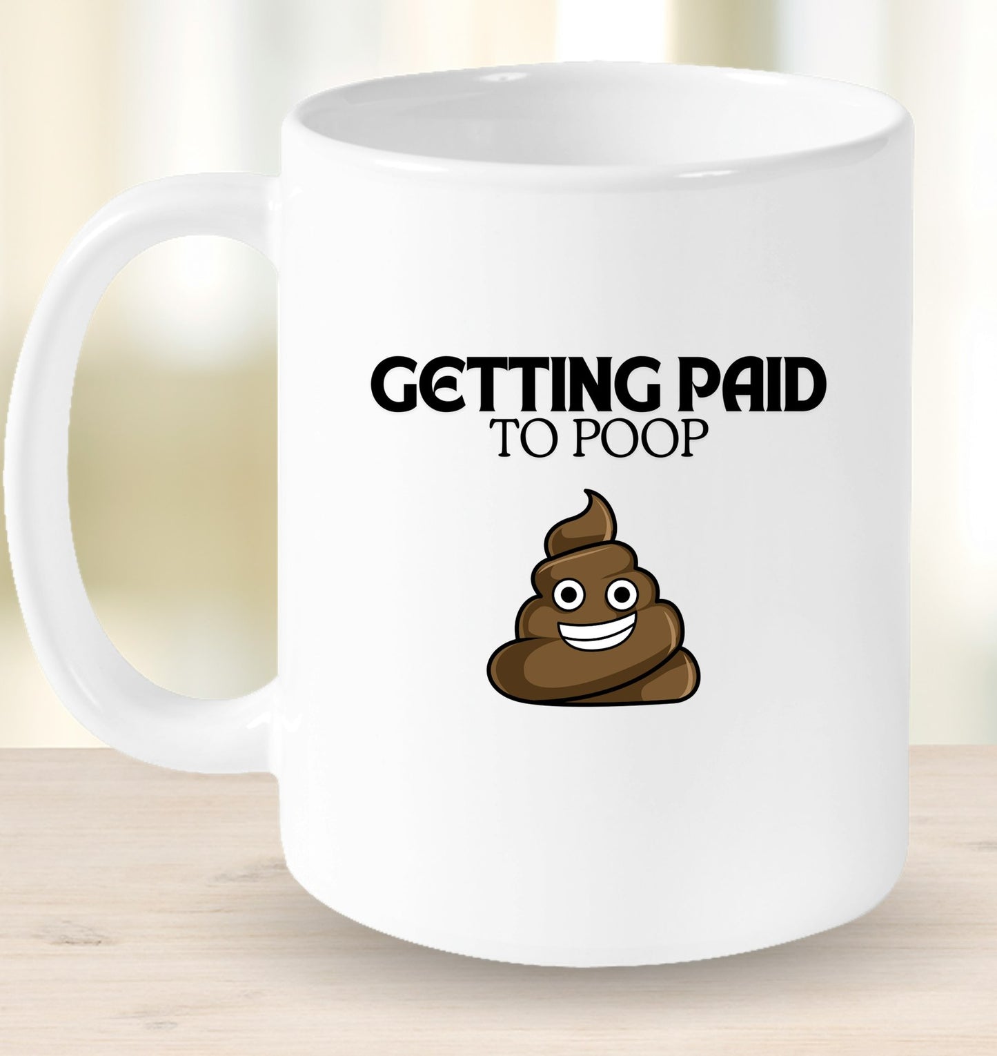 Getting Paid to Poop Mug