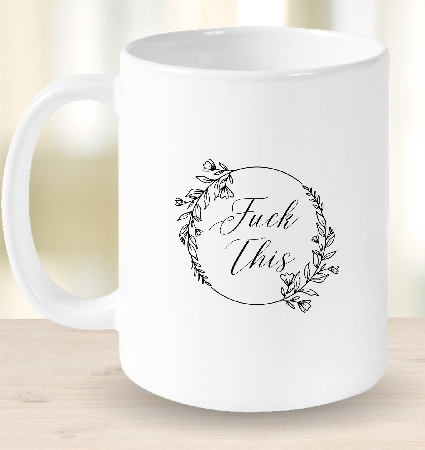 F&%k This Mug
