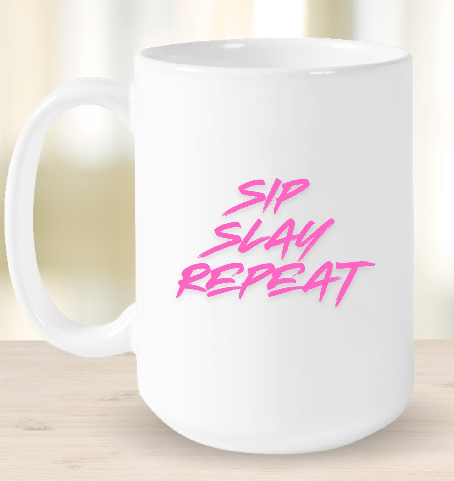 Sip, Slay, Repeat Mug
