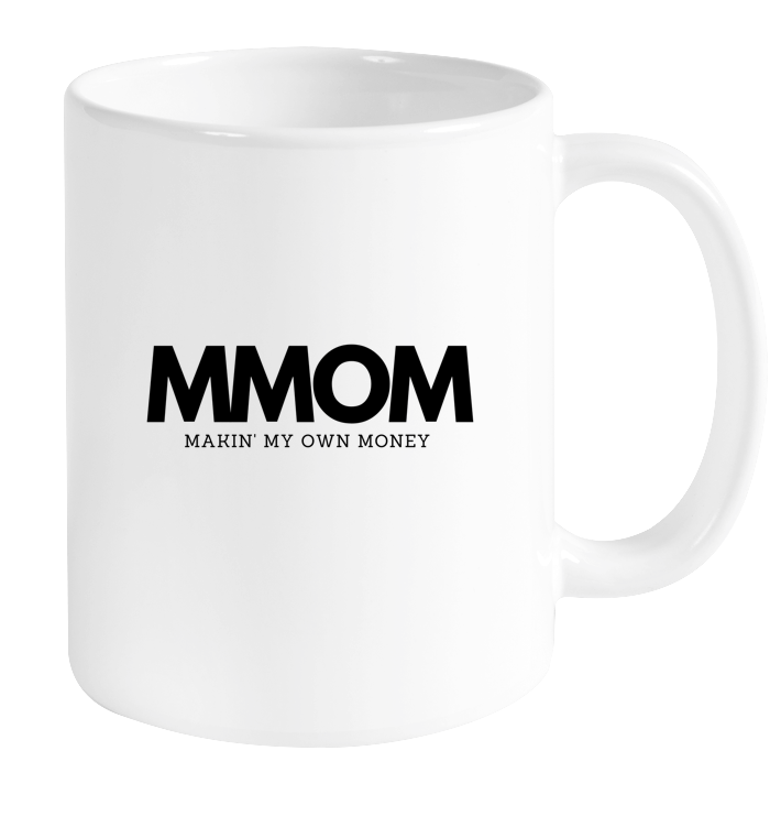 Makin' My Own Money Mug
