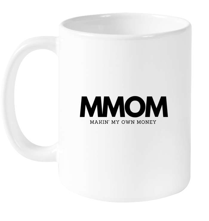 Makin' My Own Money Mug