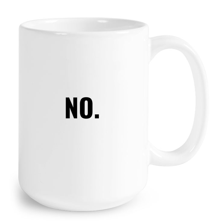 No Mug