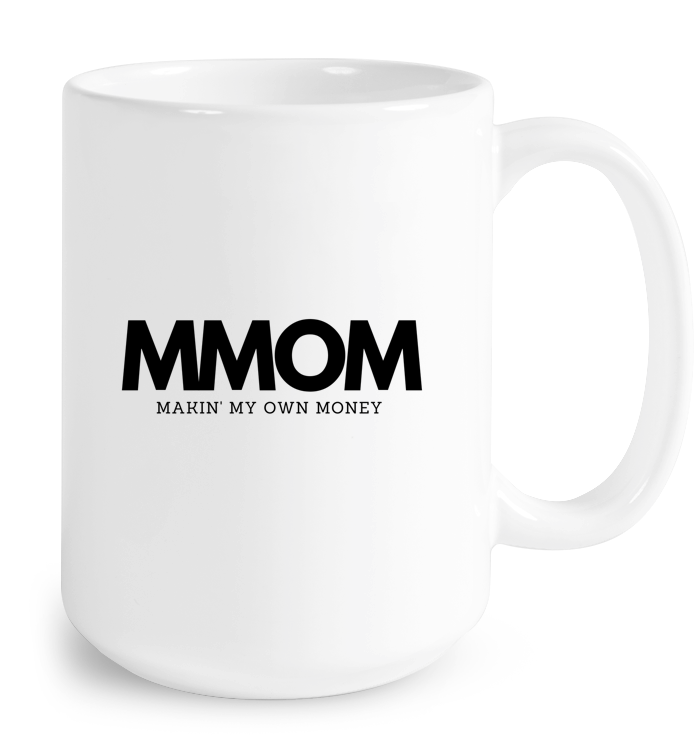 Makin' My Own Money Mug