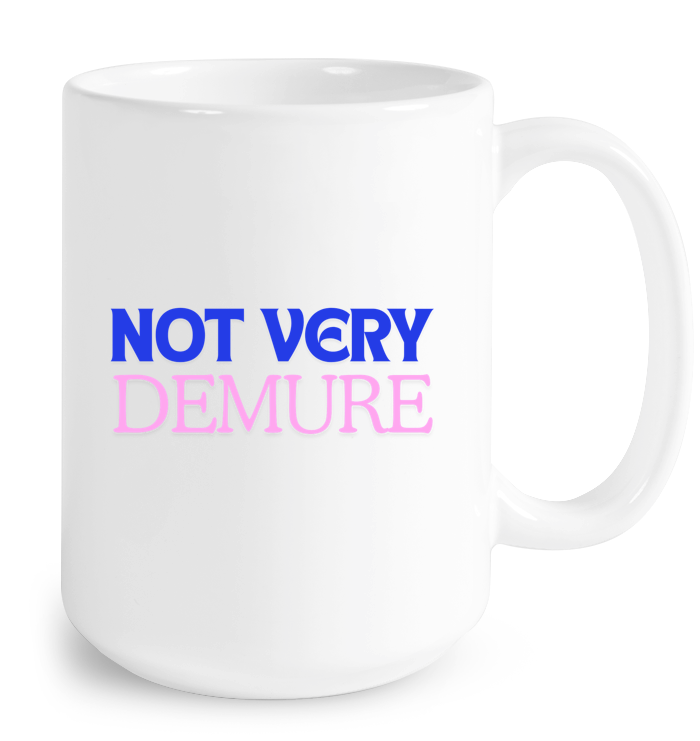 Not Very Demure Mug