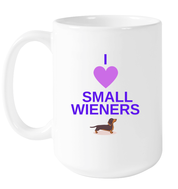 I Love Small Wieners Mug