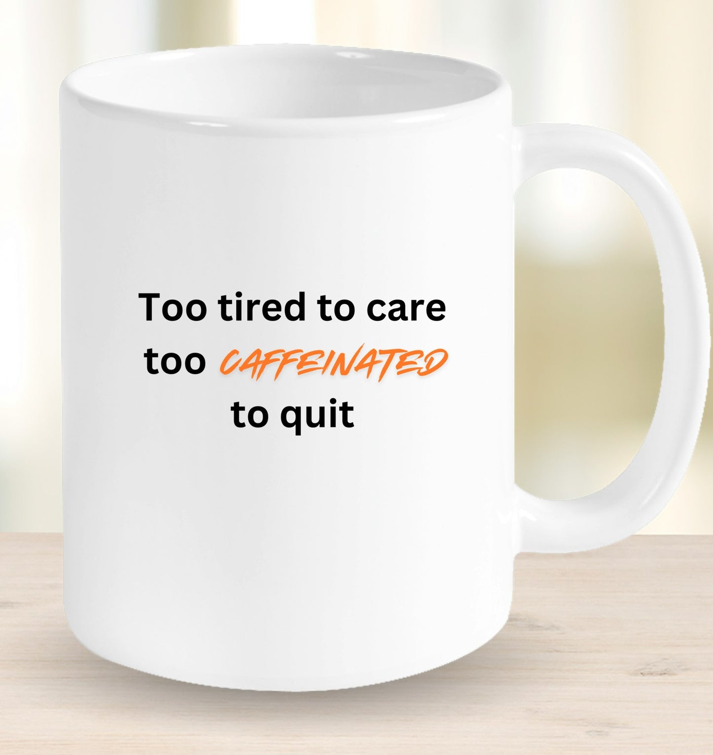 Too Caffeinated Mug