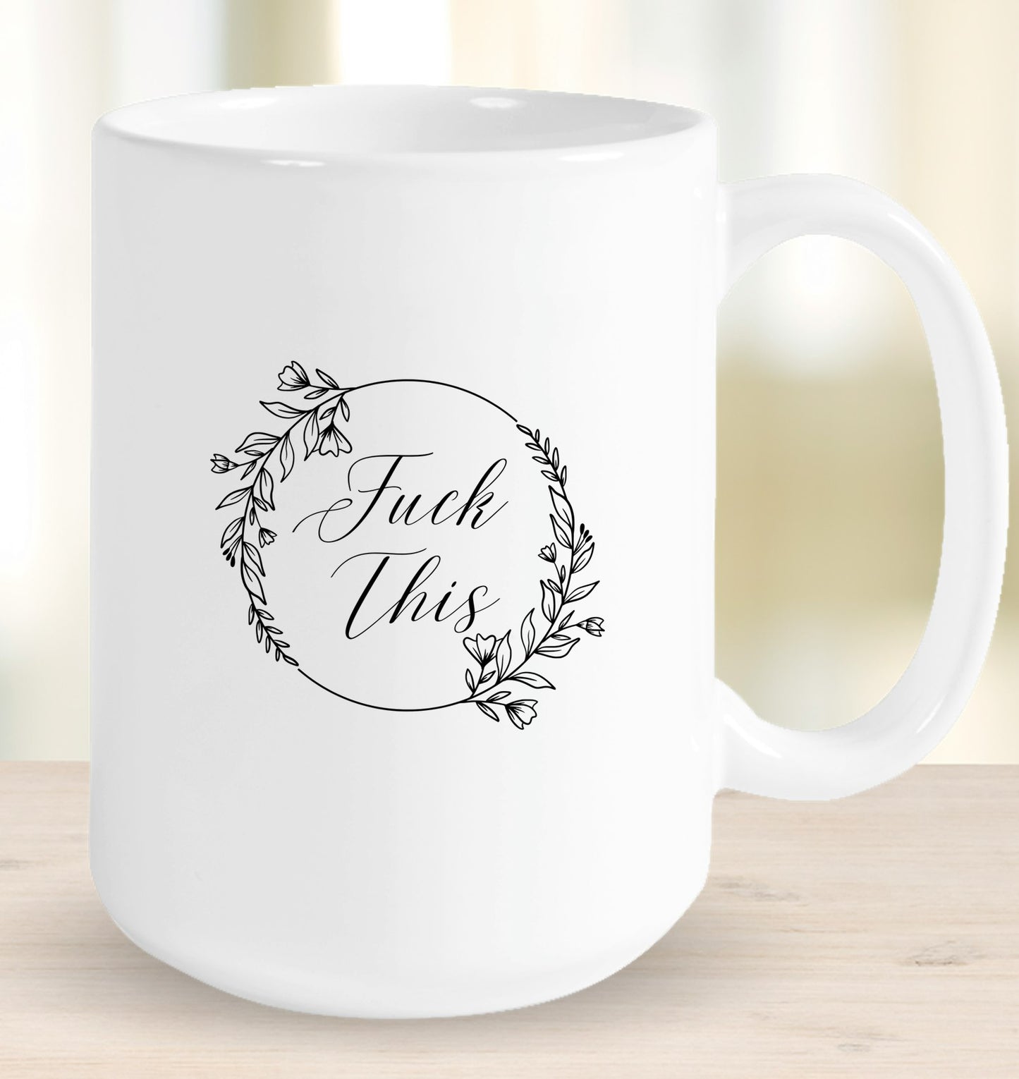F&%k This Mug