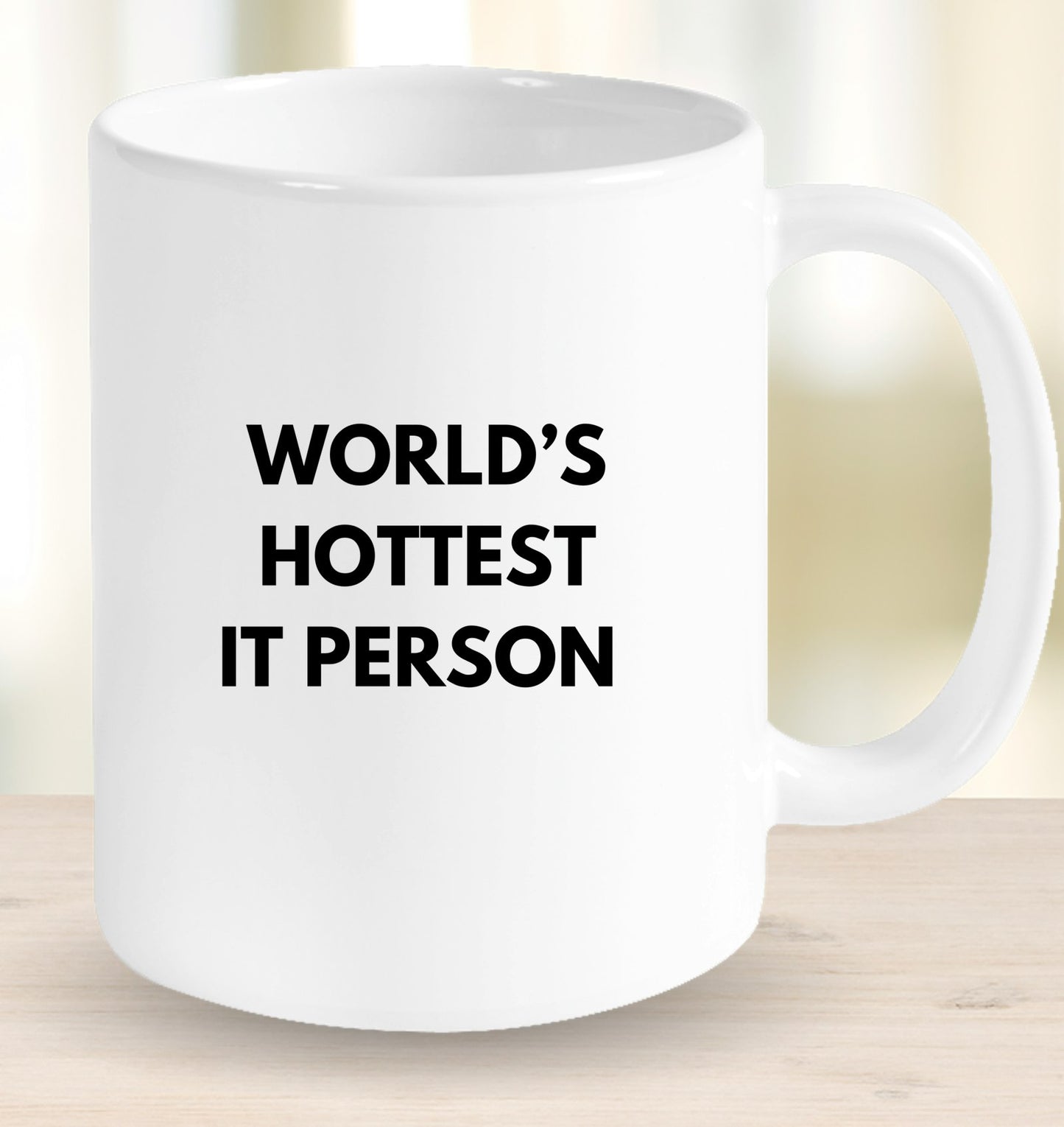 World's Hottest IT Person Mug
