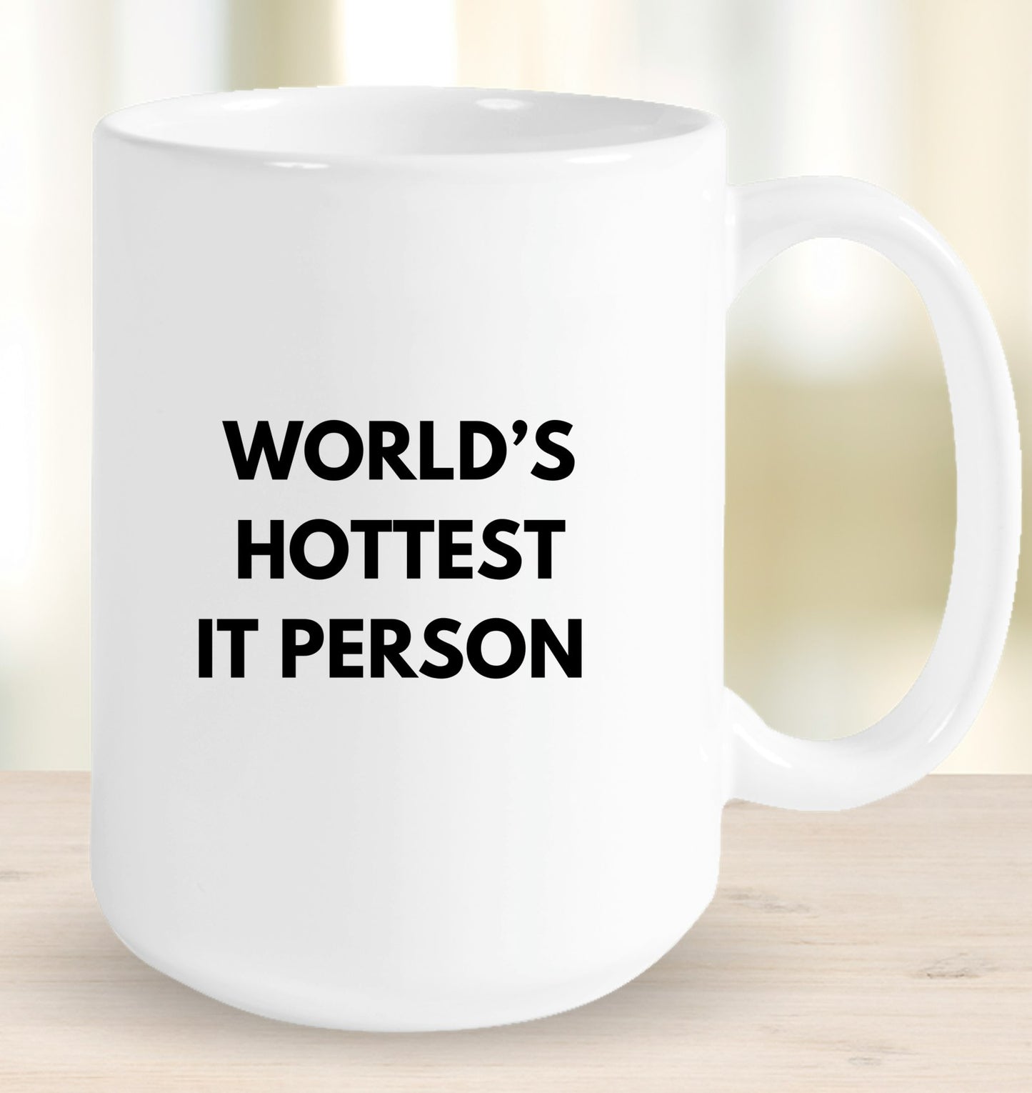 World's Hottest IT Person Mug