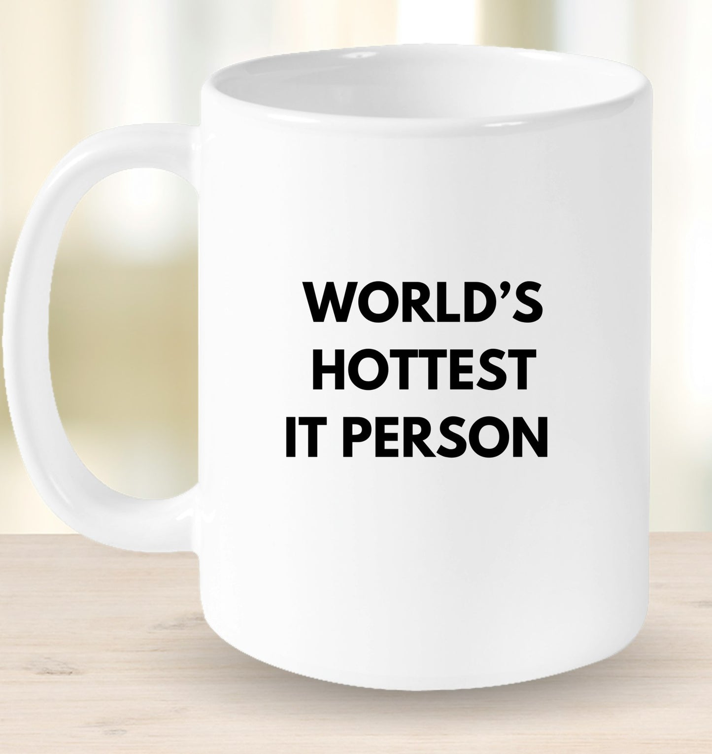 World's Hottest IT Person Mug