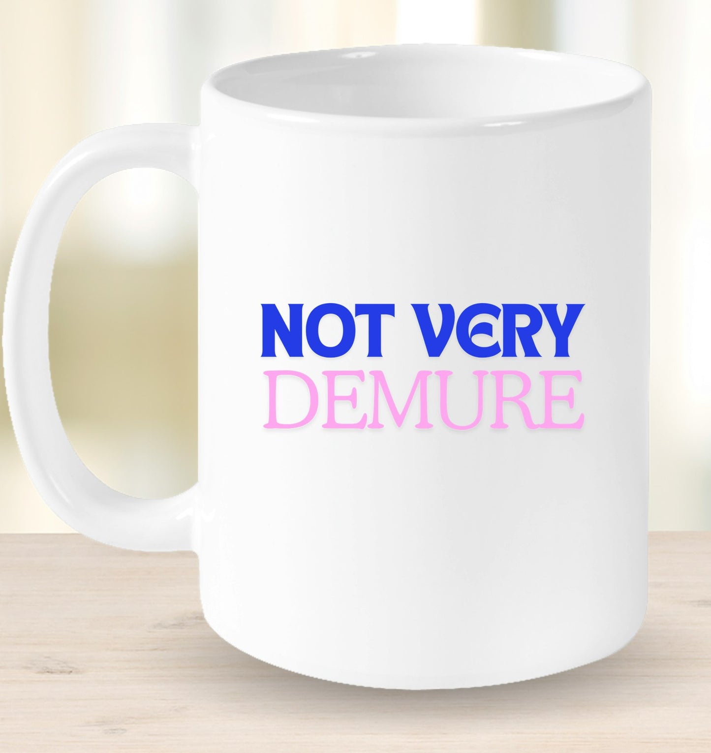 Not Very Demure Mug
